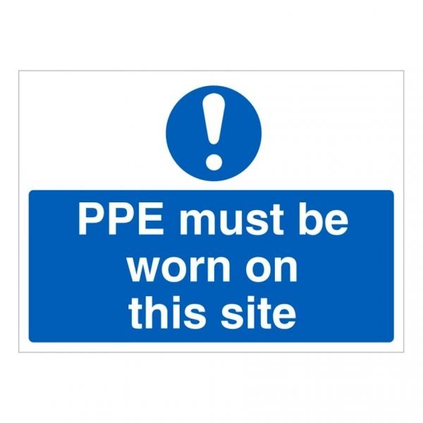 PPE Must Be Worn On This Site Sign
