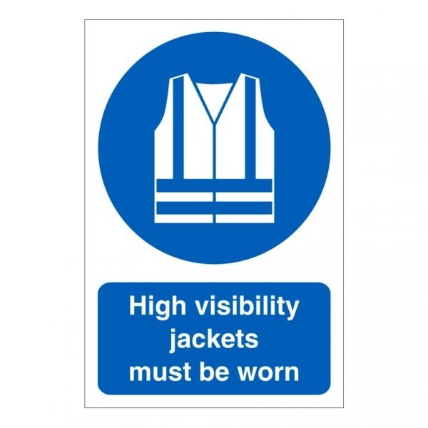 High Visibility Jackets Must Be Worn Sign