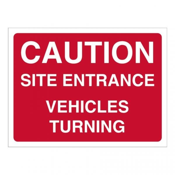 Caution Site Entrance Vehicles Turning Sign