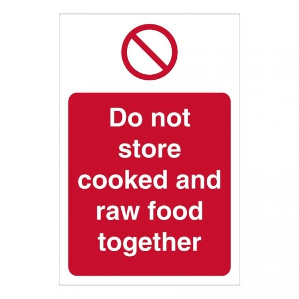Do Not Store Cooked And Raw Food Together Sign