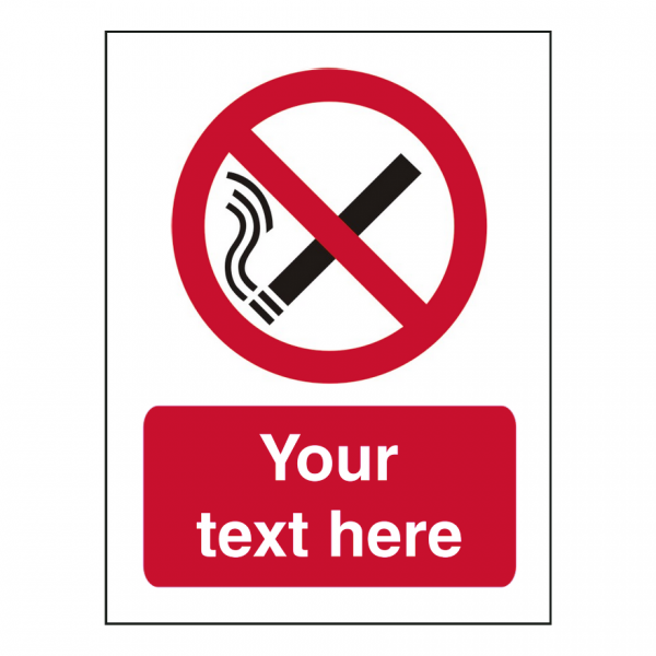 Custom No Smoking Sign - with space to add your own text