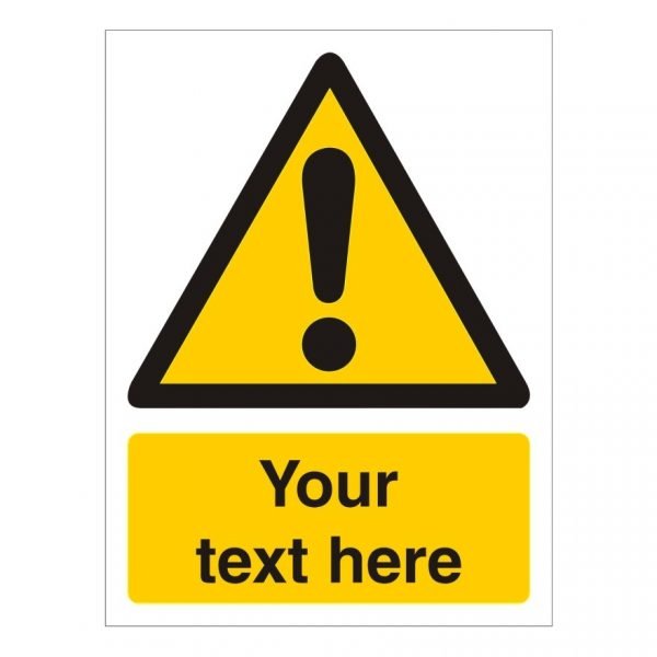 Custom Warning Sign Showing Exclamation Mark and area for custom text