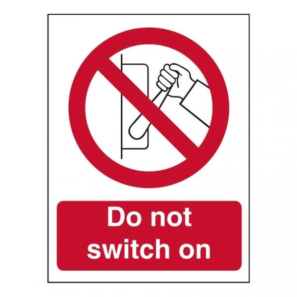 Do Not Switch On Sign