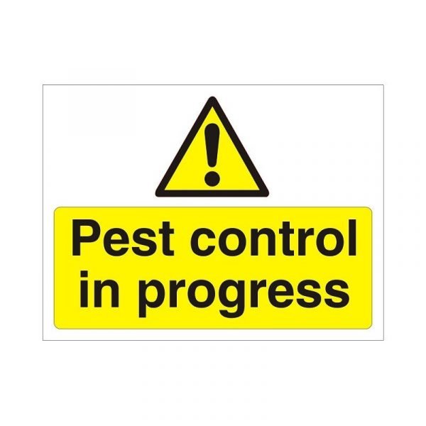 Pest Control In Progress Sign