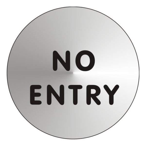 No Entry Stainless Steel Office Door Sign