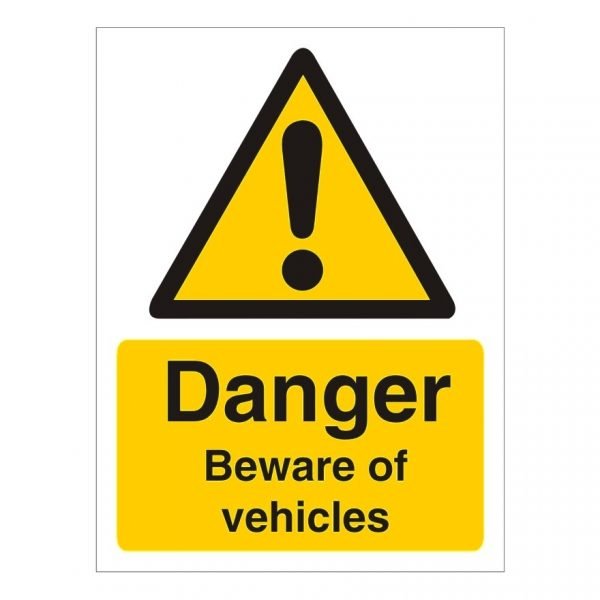 Danger Beware Of Vehicles Sign