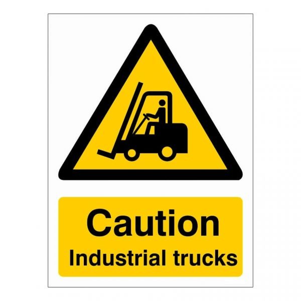 Caution Industrial Trucks Sign